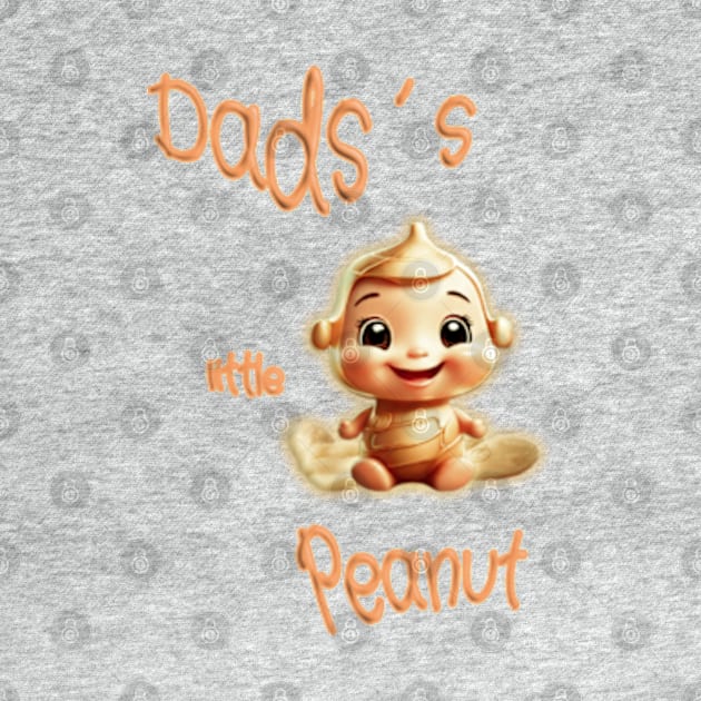 Dads´s little peanut by Cavaleyn Designs